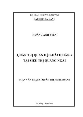 Luận văn thạc sĩ quản trị quan hệ khách hàng tại siêu thị quảng ngãi