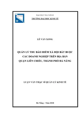 Luận văn thạc sĩ quản lý thu bảo hiểm xã hội bắt buộc các doanh nghiệp trên địa bàn quận liên chiểu thành phố đà nẵng
