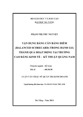 Luận văn thạc sĩ vận dụng bảng cân bằng điểm balanced scorecard trong đánh giá thành quả hoạt động tại trường cao đẳng kinh tế kỹ thuật quảng nam