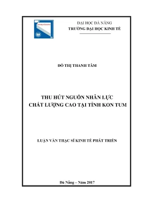 Luận văn thạc sĩ thu hút nguồn nhân lực chất lượng cao của tỉnh kon tum