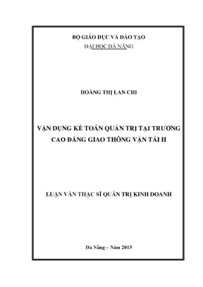 Luận văn thạc sĩ vận dụng kế toán quản trị tại trường cao đẳng giao thông vận tải ii
