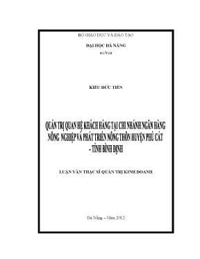 Luận văn thạc sĩ quản trị quan hệ khách hàng tại chi nhánh ngân hàng nông nghiệp và phát triển nông thôn huyện phù cát tỉnh bình định