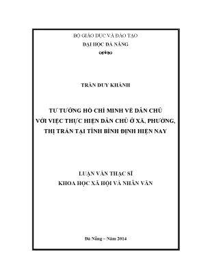 Luận văn thạc sĩ tư tưởng hồ chí minh về dân chủ với việc thực hiện dân chủ ở xã phường thị trấn tại tỉnh bình định hiện nay