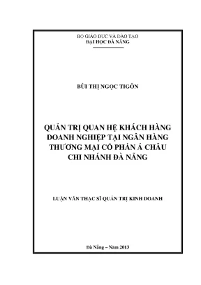 Luận văn thạc sĩ quản trị quan hệ khách hàng doanh nghiệp tại ngân hàng tmcp á châu chi nhánh đà nẵng