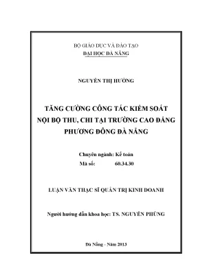 Luận văn thạc sĩ tăng cường công tác kiểm soát nội bộ thu chi tại trường cao đẳng phương đông đà nẵng