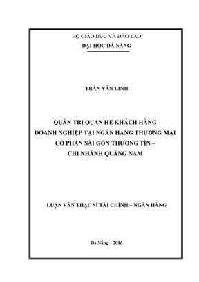 Luận văn thạc sĩ quản trị quan hệ khách hàng doanh nghiệp tại ngân hàng thương mại cổ phần sài gòn thương tín chi nhánh quảng nam