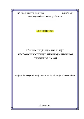 Luận văn thạc sĩ tổ chức thực hiện pháp luật về công chức từ thực tiễn huyện thanh oai thành phố hà nội