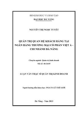 Luận văn thạc sĩ quản trị quan hệ khách hàng tại ngân hàng thương mại cổ phần việt á chi nhánh đà nẵng
