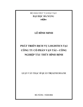 Luận văn thạc sĩ phát triển dịch vụ logistics tại công ty cổ phần vận tải công nghiệp tàu thuỷ bình định