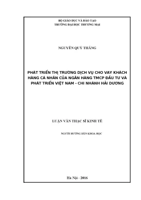 Luận văn thạc sĩ phát triển thị trƣờng dịch vụ cho vay khách hàng cá nhân của ngân hàng tmcp đầu tƣ và phát triển việt nam chi nhánh hải dƣơng bài 2