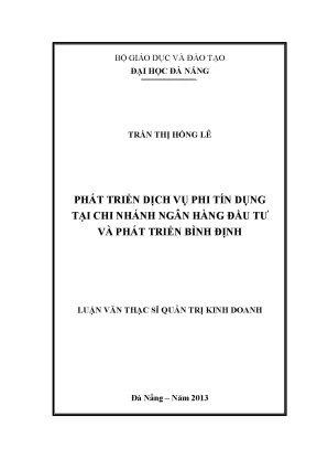 Luận văn thạc sĩ phát triển dịch vụ phi tín dụng tại chi nhánh nh đầu tư phát triển bình định