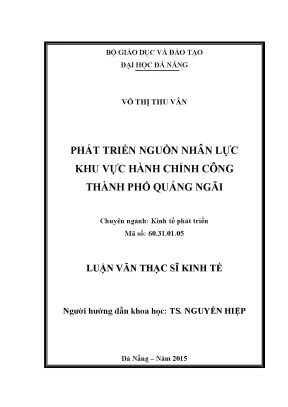 Luận văn thạc sĩ phát triển nguồn nhân lực khu vực hành chính công thành phố quảng ngãi