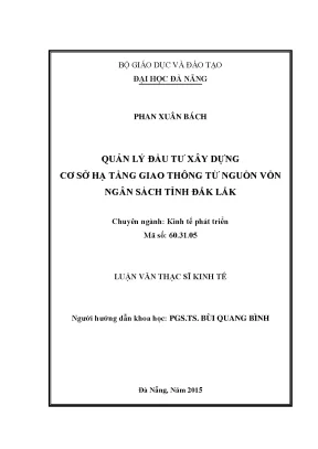 Luận văn thạc sĩ quản lý đầu tư xây dựng cơ sở hạ tầng giao thông từ nguồn vốn ngân sách tỉnh đăk lắk