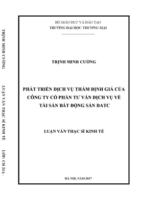 Luận văn thạc sĩ phát triển dịch vụ thẩm định giá của công ty cổ phần tƣ vấn dịch vụ về tài sản bất động sản datc