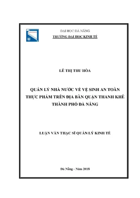 Luận văn thạc sĩ quản lý nhà nước về vệ sinh an toàn thực phẩm trên địa bàn quận thanh khê thành phố đà nẵng
