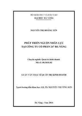 Luận văn thạc sĩ phát triển nguồn nhân lực tại công ty cổ phần 247 đà nẵng