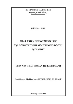 Luận văn thạc sĩ phát triển nguồn nhân lực tại công ty tnhh môi trường đô thị quy nhơn