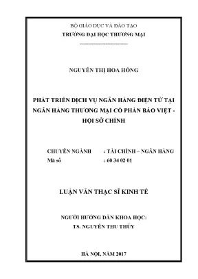 Luận văn thạc sĩ phát triển dịch vụ ngân hàng điện tử tại ngân hàng thƣơng mại cổ phần bảo việt hội sở chính