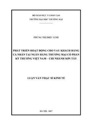 Luận văn thạc sĩ phát triển hoạt động cho vay khách hàng cá nhân tại ngân hàng thƣơng mại cổ phần kỹ thƣơng việt nam chi nhánh sơn tây