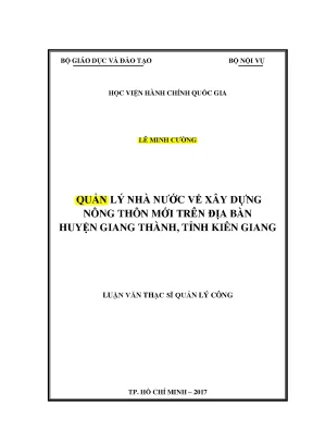 Luận văn thạc sĩ quản lý nhà nước về xây dựng nông thôn mới trên địa bàn huyện giang thành tỉnh kiên giang