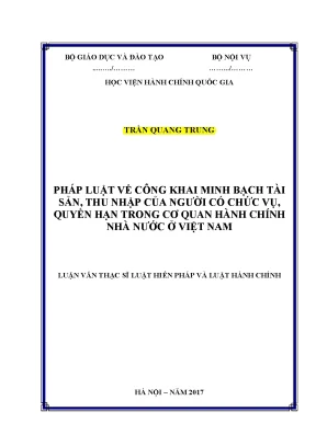 Luận văn thạc sĩ pháp luật về công khai minh bạch tài sản thu nhập của người có chức vụ quyền hạn trong cơ quan hành chính nhà nước ở việt nam