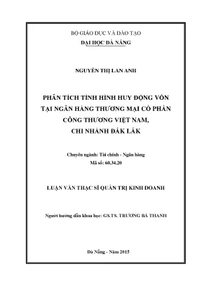 Luận văn thạc sĩ phân tích tình hình huy động vốn tại ngân hàng tmcp công thương việt nam chi nhánh đăk lăk