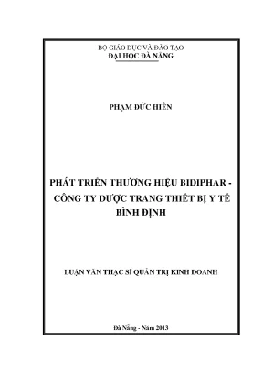 Luận văn thạc sĩ phát triển thương hiệu bidiphar công ty dược trang thiết bị y tế bình định
