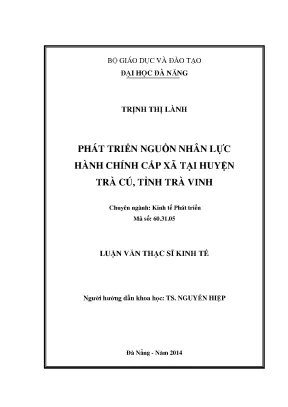 Luận văn thạc sĩ phát triển nguồn nhân lực hành chính cấp xã tại huyện trà cú tỉnh trà vinh