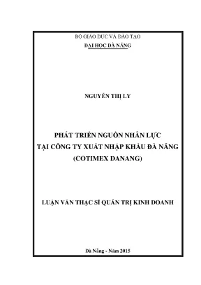 Luận văn thạc sĩ phát triển nguồn nhân lực tại công ty xuất nhập khẩu đà nẵng cotimex danang