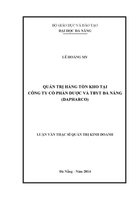 Luận văn thạc sĩ quản trị hàng tồn kho tại công ty cổ phần dược và thiết bị y tế đà nẵng dapharco