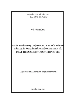 Luận văn thạc sĩ phát triển hoạt động cho vay đối với hộ sản xuất ở ngân hàng nnoptnt tỉnh phú yên