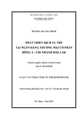 Luận văn thạc sĩ phát triển dịch vụ thẻ tại ngân hàng tmcp đông á chi nhánh đăk lăk