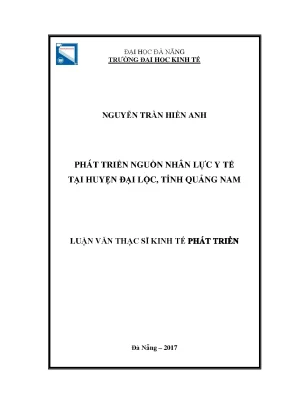 Luận văn thạc sĩ phát triển nguồn nhân lực y tế tại huyện đại lộc tỉnh quảng nam