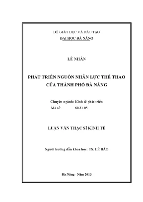 Luận văn thạc sĩ phát triển nguồn nhân lực thể thao của thành phố đà nẵng