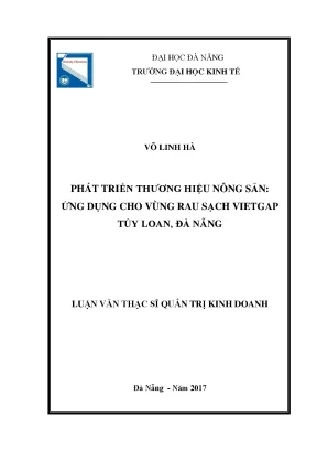 Luận văn thạc sĩ phát triển thương hiệu nông sản ứng dụng cho vùng rau sạch vietgap túy loan đà nẵng