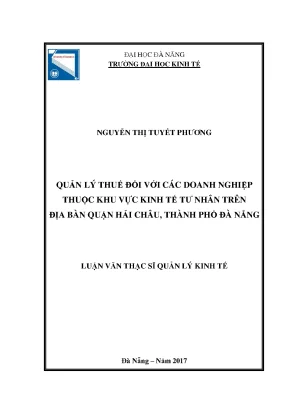 Luận văn thạc sĩ quản lý thuế đối với các doanh nghiệp thuộc khu vực kinh tế tư nhân trên địa bàn quận hải châu thành phố đà nẵng