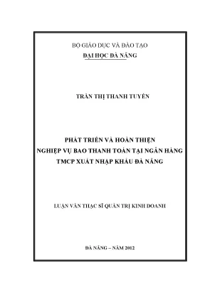 Luận văn thạc sĩ phát triển và hoàn thiện nghiệp vụ bao thanh toán tại ngân hàng tmcp xuất nhập khẩu đà nẵng