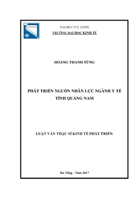 Luận văn thạc sĩ phát triển nguồn nhân lực ngành y tế tỉnh quảng nam