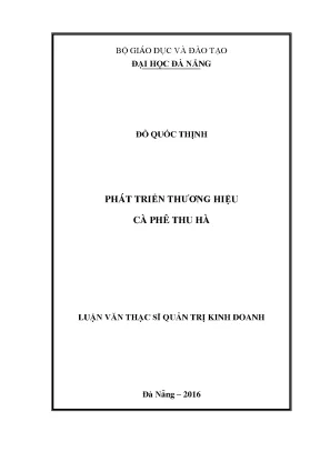 Luận văn thạc sĩ phát triển thương hiệu cà phê thu hà