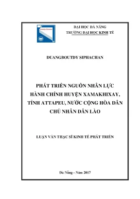 Luận văn thạc sĩ phát triển nguồn nhân lực hành chính huyện xamakhixay tỉnh attapeu nước cộng hòa dân chủ nhân dân lào001