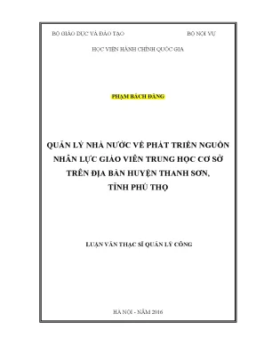 Luận văn thạc sĩ quản lý nhà nước về phát triển nguồn nhân lực giáo viên trung học cơ sở trên địa bàn huyện thanh sơn tỉnh phú thọ