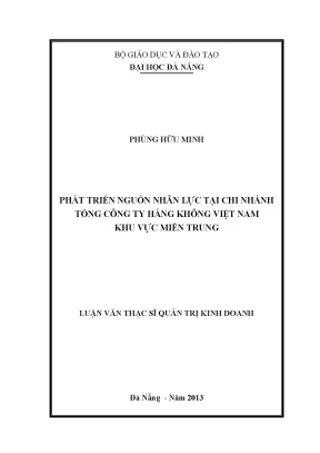 Luận văn thạc sĩ phát triển nguồn nhân lực tại chi nhánh tổng công ty hàng không việt nam khu vực miền trung