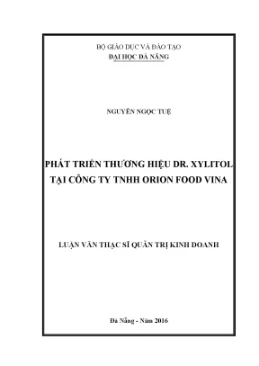 Luận văn thạc sĩ phát triển thương hiệu dr xylitol tại công ty tnhh orion food vina