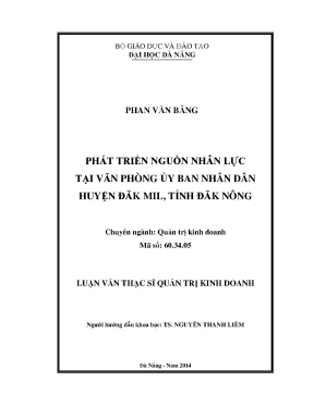 Luận văn thạc sĩ phát triển nguồn nhân lực tại văn phòng uỷ ban nhân dân huyện đăk lăk tỉnh đăk nông