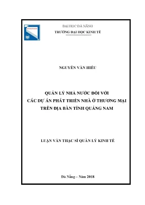 Luận văn thạc sĩ quản lý nhà nước đối với các dự án phát triển nhà ở thương mại trên địa bàn tỉnh quảng nam