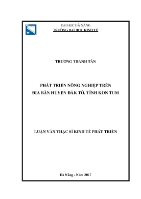 Luận văn thạc sĩ phát triển nông nghiệp trên địa bàn huyện đăk tô tỉnh kon tum