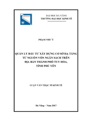 Luận văn thạc sĩ quản lý đầu tư xây dựng cơ sở hạ tầng từ nguồn vốn ngân sách trên địa bàn thành phố tuy hòa tỉnh phú yên