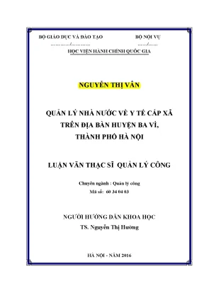 Luận văn thạc sĩ quản lý nhà nước về y tế câp xã trên địa bàn huyện ba vì