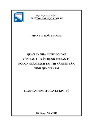 Luận văn thạc sĩ quản lý nhà nước đối với vốn đầu tư xây dựng cơ bản từ nguồn ngân sách tại thị xã điện bàn tỉnh quảng nam