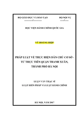 Luận văn thạc sĩ pháp luật về thực hiện dân chủ cơ sở từ thực tiễn quận thanh xuân thành phố hà nội